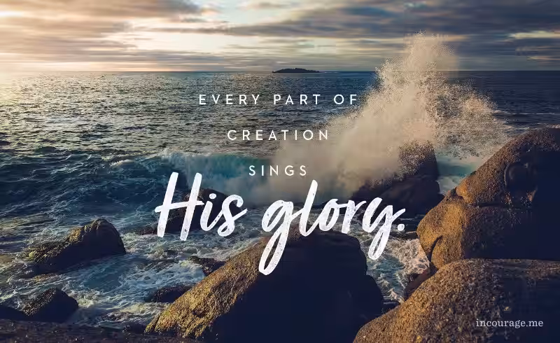 all-creation-declares-the-glory-of-god-bible-verse