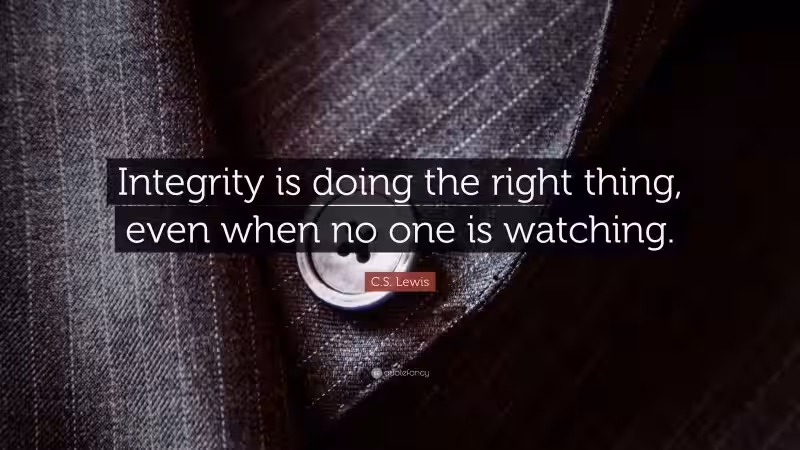 integrity-is-doing-the-right-thing-even-when-nobodys-watching