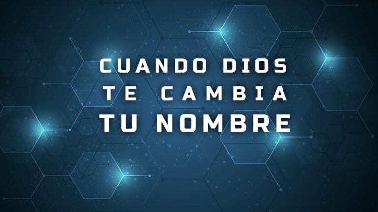 Cuando Dios te cambia el nombre: Un viaje de transformación