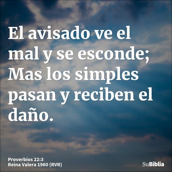 el-avisado-ve-el-mal-y-se-esconde