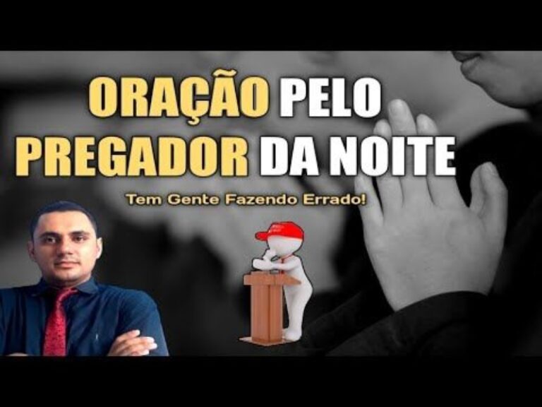 como-orar-pelo-pregador-da-noite