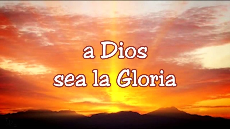 a-dios-sea-la-gloria