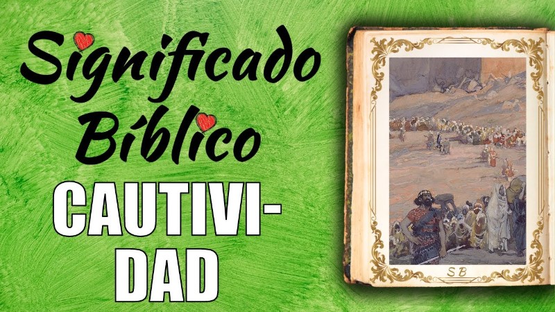 cautividad-significado-biblico