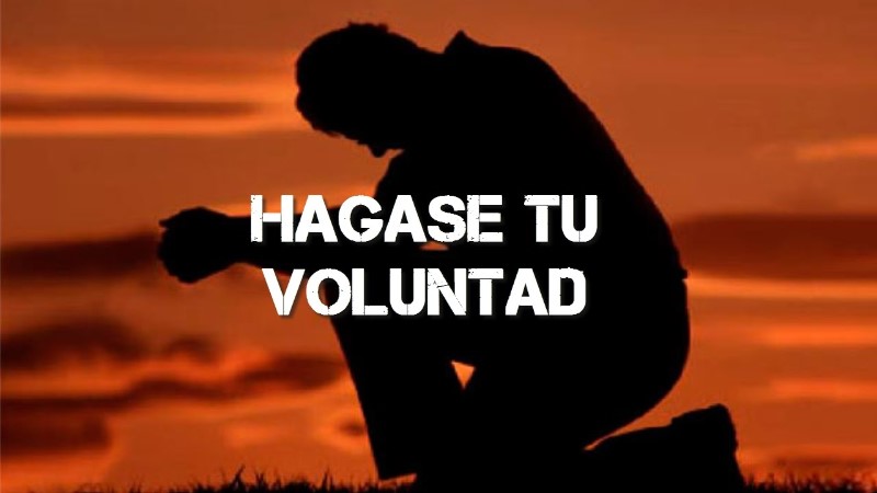 hagase-tu-voluntad