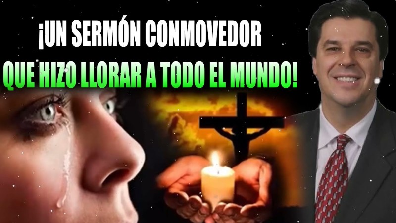 predicas-que-hacen-llorar
